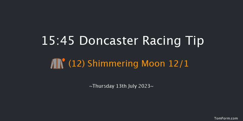 Doncaster 15:45 Maiden (Class 5) 6f Fri 7th Jul 2023