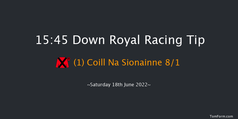 Down Royal 15:45 Handicap 10f Fri 17th Jun 2022