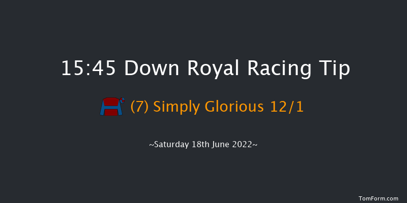 Down Royal 15:45 Handicap 10f Fri 17th Jun 2022