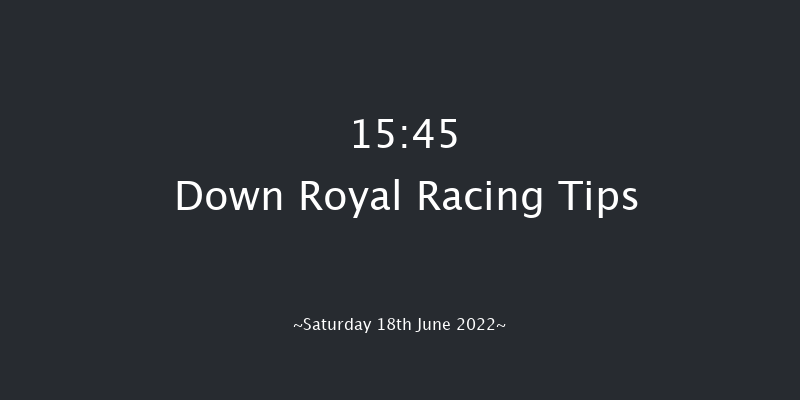 Down Royal 15:45 Handicap 10f Fri 17th Jun 2022