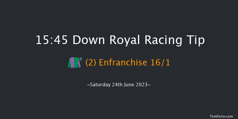 Down Royal 15:45 Handicap 10f Fri 23rd Jun 2023