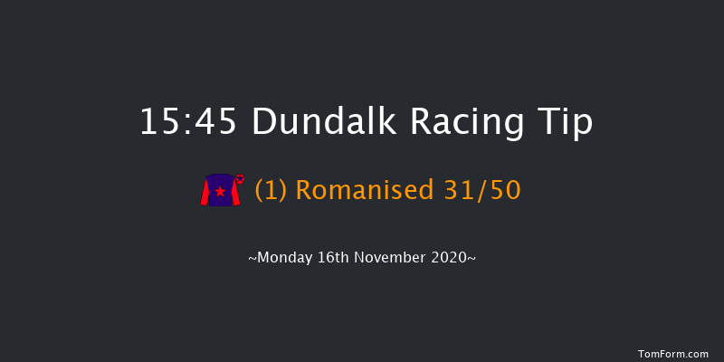 Test Your Tipping Talents At PUNTERS.HOLLYWOODBETS.COM Every Dundalk Meeting Race Dundalk 15:45 Stakes 8f Fri 13th Nov 2020