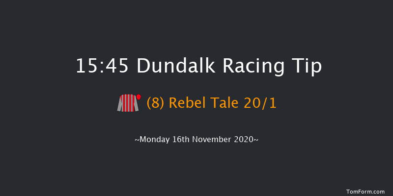 Test Your Tipping Talents At PUNTERS.HOLLYWOODBETS.COM Every Dundalk Meeting Race Dundalk 15:45 Stakes 8f Fri 13th Nov 2020