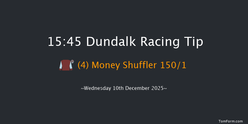 Dundalk 15-45 12f Fri 5th Dec 2025