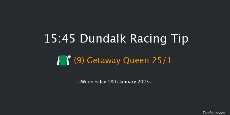 Dundalk 15:45 Handicap 16f Fri 13th Jan 2023