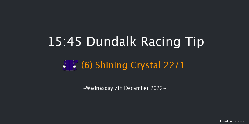 Dundalk 15:45 Handicap 6f Fri 2nd Dec 2022