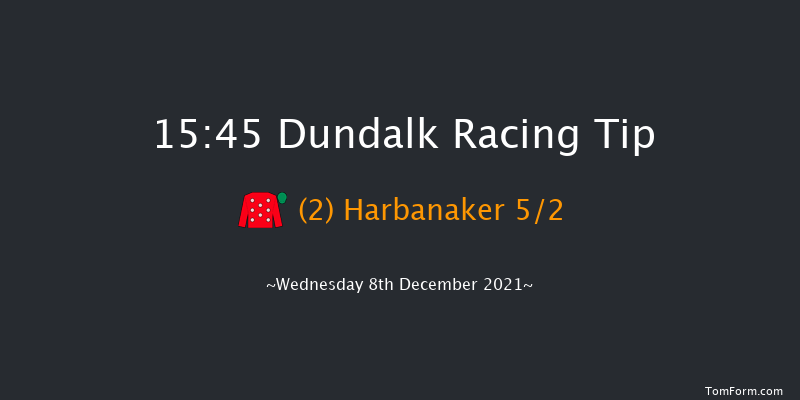 Dundalk 15:45 Handicap 8f Fri 3rd Dec 2021