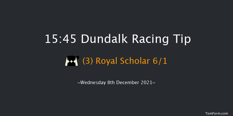 Dundalk 15:45 Handicap 8f Fri 3rd Dec 2021