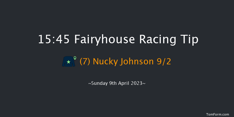 Fairyhouse 15:45 Novices Hurdle 16f Sat 8th Apr 2023