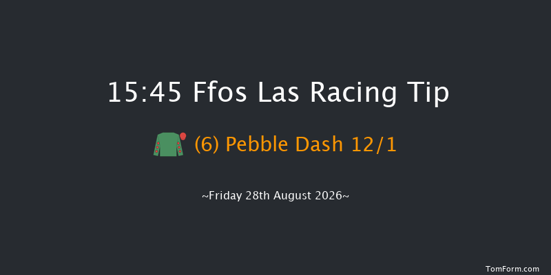 Ffos Las 15-45 (Class 6) 8f Thu 27th Aug 2026