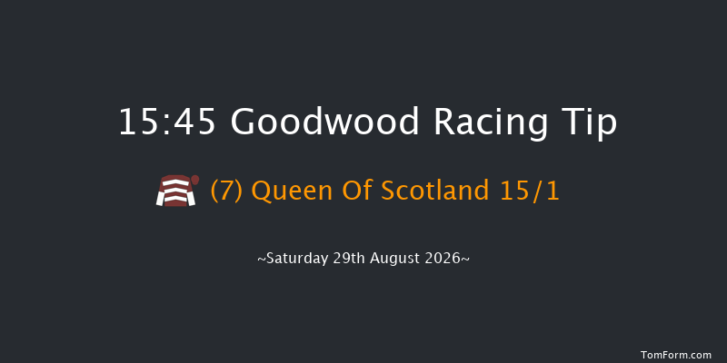 Goodwood 15-45 (Class 2) 9f Fri 28th Aug 2026