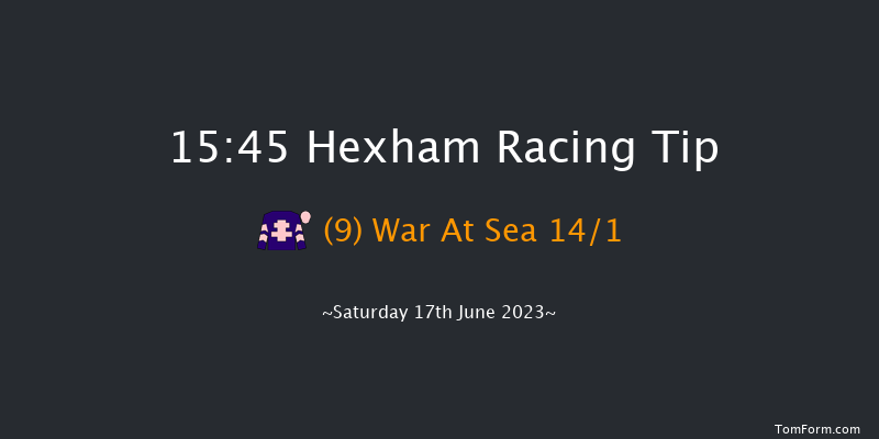 Hexham 15:45 Handicap Chase (Class 5) 16f Sat 3rd Jun 2023