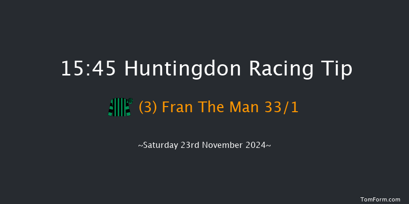 Huntingdon  15:45 NH Flat Race (Class 5) 16f Tue 12th Nov 2024