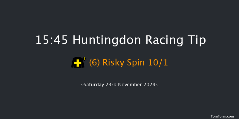 Huntingdon  15:45 NH Flat Race (Class 5) 16f Tue 12th Nov 2024