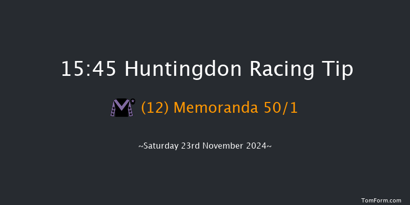 Huntingdon  15:45 NH Flat Race (Class 5) 16f Tue 12th Nov 2024