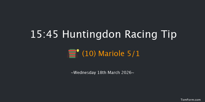Huntingdon 15-45 (Class 4) 15f Wed 11th Mar 2026
