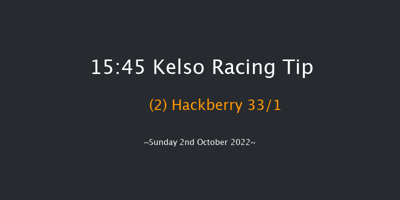 Kelso 15:45 Maiden Hurdle (Class 4) 21f Wed 14th Sep 2022
