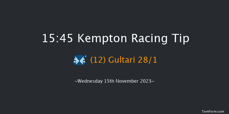 Kempton 15:45 Stakes (Class 5) 6f Mon 13th Nov 2023