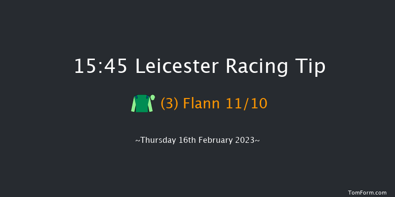 Leicester 15:45 Handicap Chase (Class 5) 23f Wed 1st Feb 2023