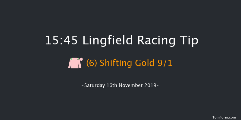 Lingfield 15:45 Handicap (Class 6) 12f Tue 12th Nov 2019