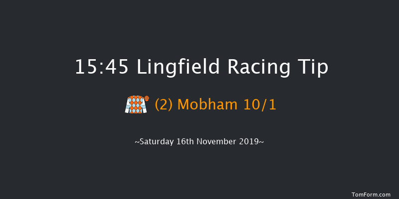 Lingfield 15:45 Handicap (Class 6) 12f Tue 12th Nov 2019