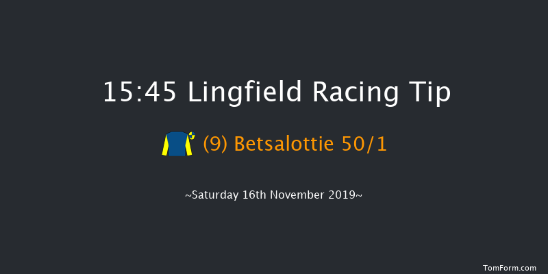 Lingfield 15:45 Handicap (Class 6) 12f Tue 12th Nov 2019