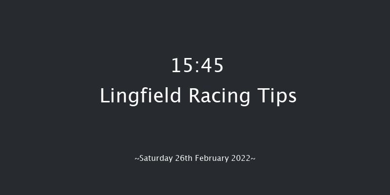 Lingfield 15:45 Maiden (Class 5) 5f Fri 25th Feb 2022