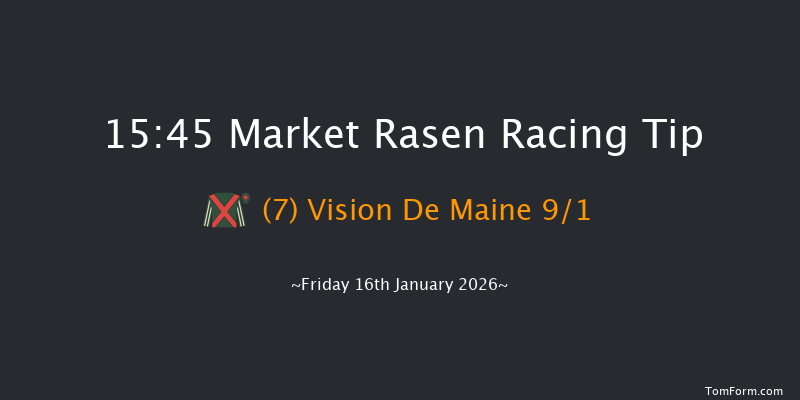 Market Rasen 15-45 (Class 4) 23f Fri 26th Dec 2025