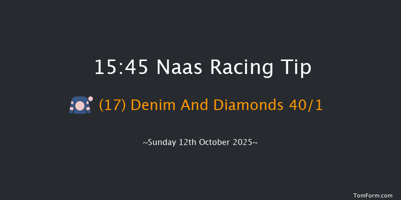 Naas 15-45 (Class 1) 12f Sat 11th Oct 2025