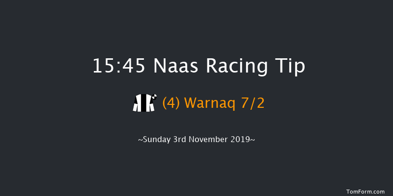 Naas 15:45 Listed 12f Sun 20th Oct 2019