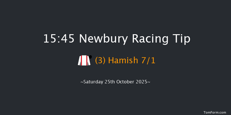 Newbury 15-45 (Class 1) 12f Fri 24th Oct 2025