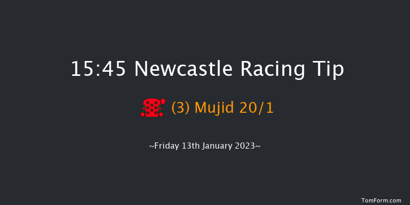 Newcastle 15:45 Handicap (Class 6) 10f Thu 12th Jan 2023