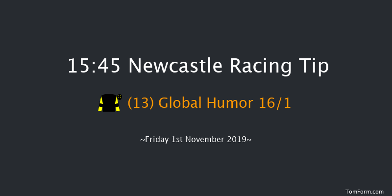 Newcastle 15:45 Handicap (Class 5) 6f Fri 25th Oct 2019