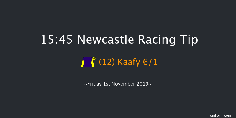 Newcastle 15:45 Handicap (Class 5) 6f Fri 25th Oct 2019