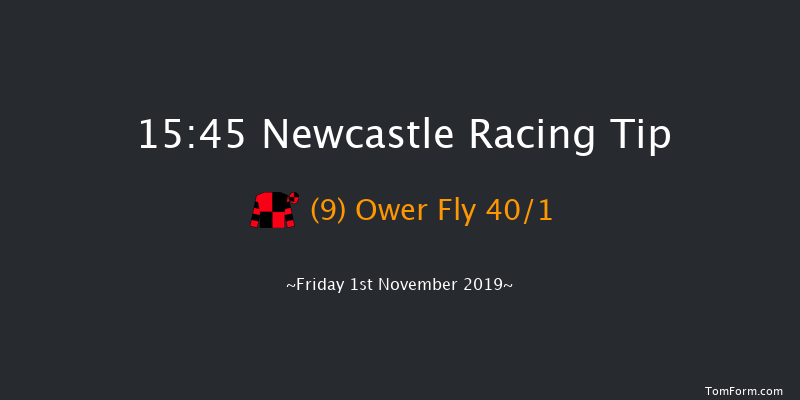 Newcastle 15:45 Handicap (Class 5) 6f Fri 25th Oct 2019