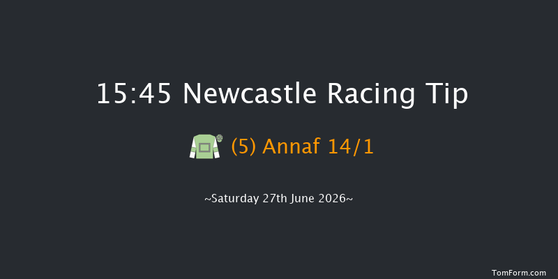 Newcastle 15-45 (Class 2) 6f Fri 26th Jun 2026