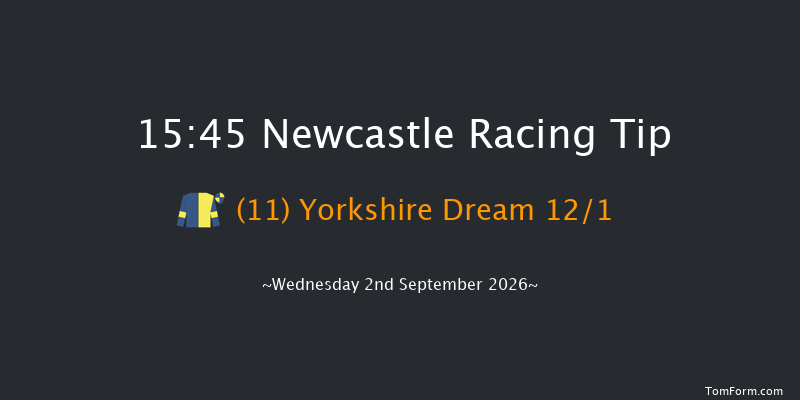 Newcastle 15-45 (Class 6) 6f Thu 20th Aug 2026