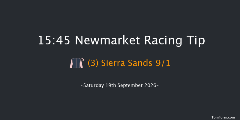 Newmarket 15-45 (Class 4) 6f Sat 22nd Aug 2026