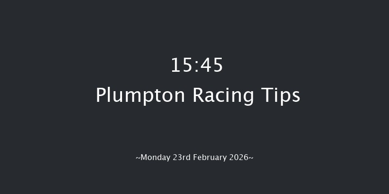 Plumpton 15-45 (Class 5) 24f Mon 9th Feb 2026