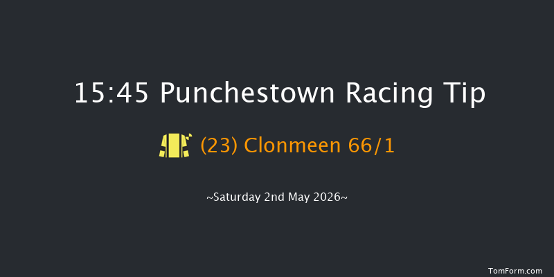 Punchestown 15-45 (Class 1) 24f Fri 1st May 2026