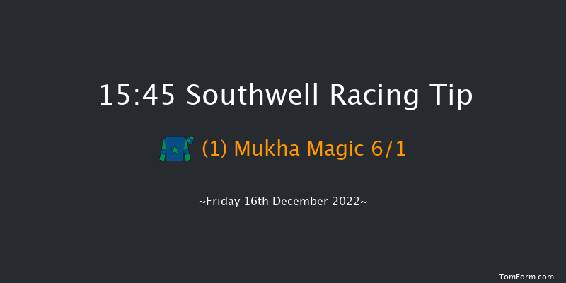 Southwell 15:45 Handicap (Class 4) 18f Thu 15th Dec 2022