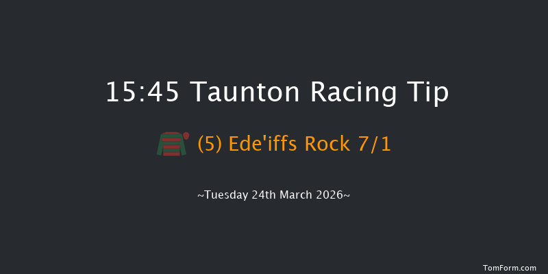 Taunton 15-45 (Class 4) 23f Mon 9th Mar 2026