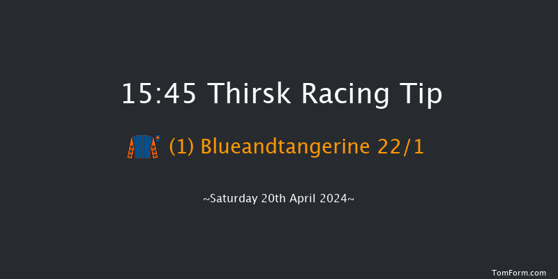 Thirsk  15:45 Stakes (Class 4) 5f Tue 9th Apr 2024