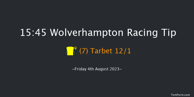 Wolverhampton 15:45 Handicap (Class 6) 5f Tue 25th Jul 2023