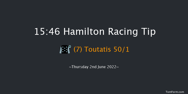 Hamilton 15:46 Handicap (Class 6) 13f Wed 25th May 2022