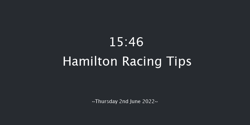 Hamilton 15:46 Handicap (Class 6) 13f Wed 25th May 2022