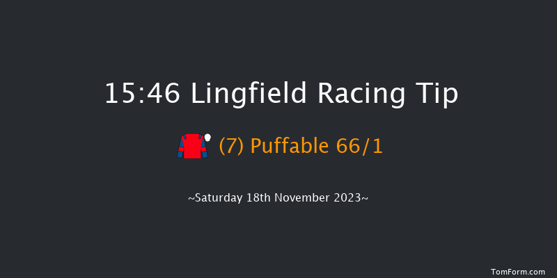 Lingfield 15:46 Handicap (Class 6) 6f Tue 14th Nov 2023