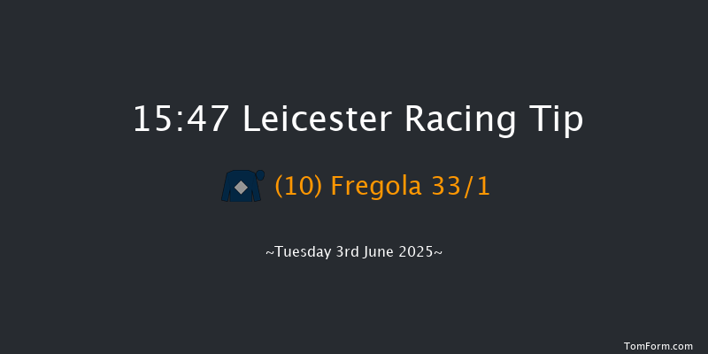 Leicester 15-47 (Class 6) 5f Tue 27th May 2025