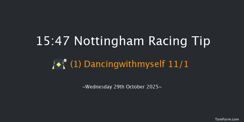 Nottingham 15-47 (Class 3) 15f Thu 23rd Oct 2025