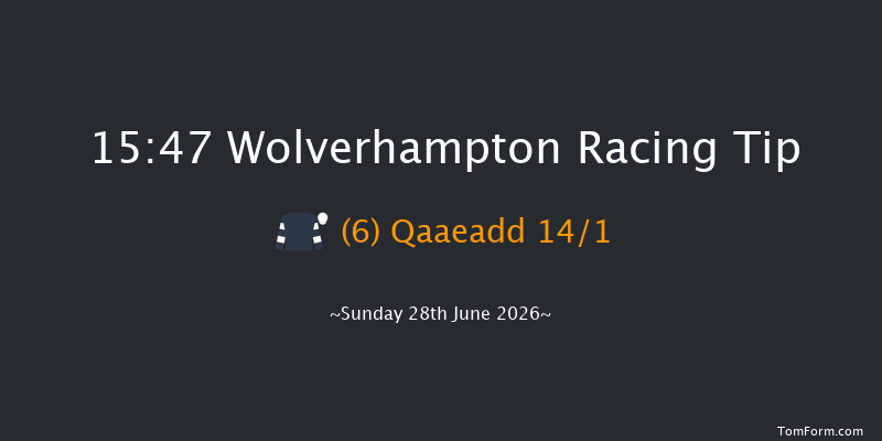 Wolverhampton 15-47 (Class 6) 16f Tue 16th Jun 2026